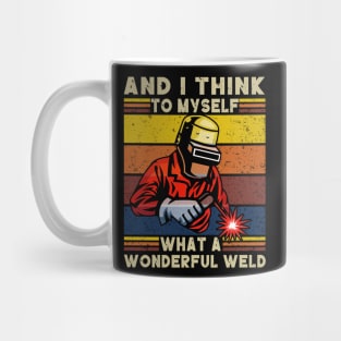 Retro Welder And I Think To Myself What A Wonderful Weld Mug